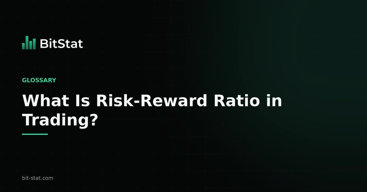 What Is Risk-Reward Ratio in Trading?