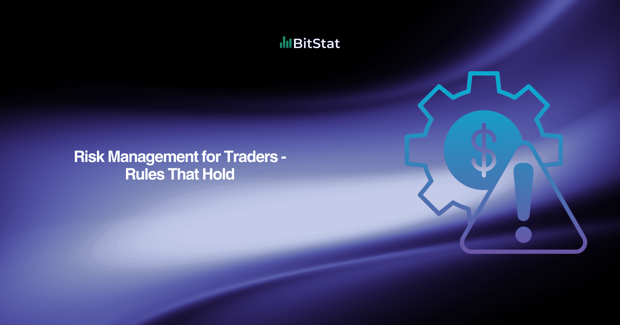 Risk Management for Traders - Rules That Hold
